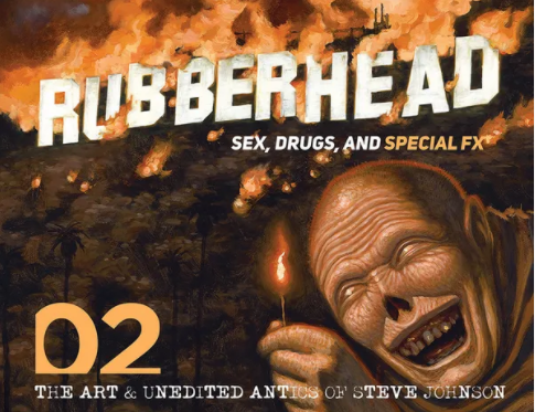 Rubberhead Volume 02 — Sex, Drugs and Special FX